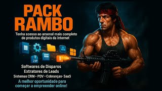 💥 PACK RAMBO 💣 O MAIOR ARSENAL DIGITAL DO BRASIL! | Softwares, Sistemas e Ferramentas de Poder!