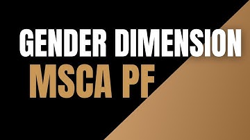 Struggling with GENDER DIMENSION of MSCA PF? Watch THIS