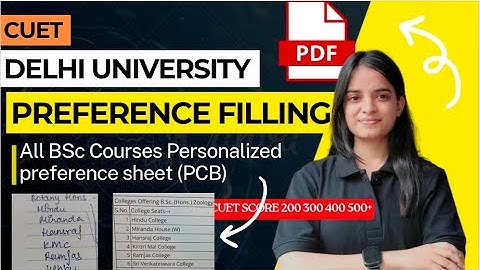 Best Preference filling for BSc courses| My personalized preference list for Delhi University (PCB)