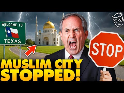 🚨 Texas Attorney General HALTS Construction of 'Muslim City', Launches Investigation | 'No Sharia…'