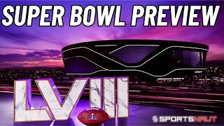 Super Bowl LVIII Preview: Chiefs vs. 49ers | Who Will Reign Supreme?