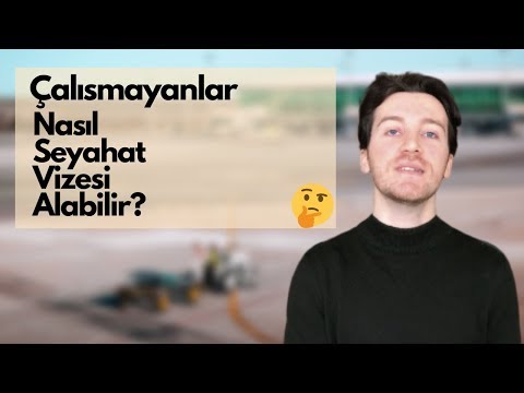 ÇALIŞMAYANLAR Nasıl Seyahat Vizesi Alabilir? Sponsor Olmadan Schenen Vize si Nasıl Alınır?