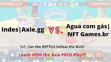 Indes  Axie.gg [VS]  Agua com gás- Axie Infinity PvP Arena Guide (Axie Top Players)
