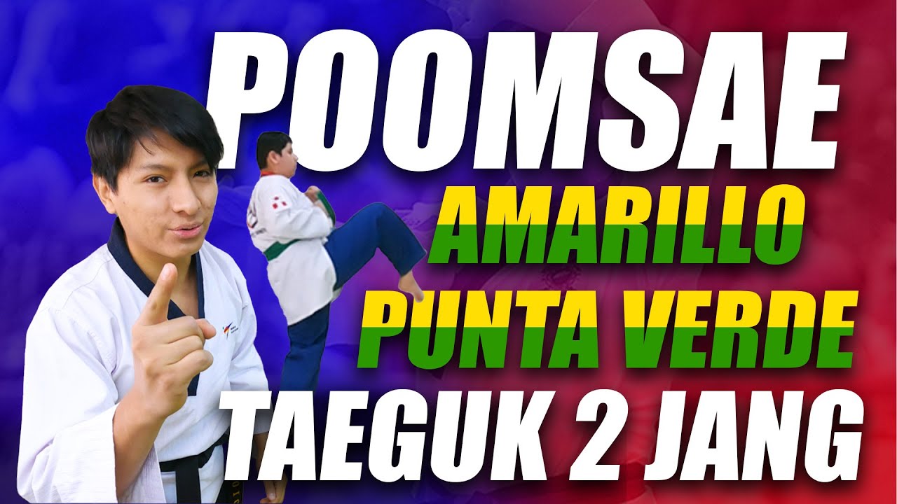POOMSAE AMARILLO  PUNTA VERDE 🟡🟢 | TAEGEUK 2 JANG