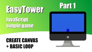 Easy Tower - 1. Basic stuff - JavaScript game coding screenshot 3