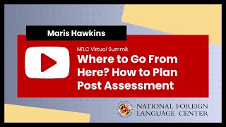 Virtual Summit (2022): Where to Go From Here How to Plan Post Assessment - Maris Hawkins