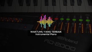 WAKTUMU YANG TERBAIK - Instumental Worship Piano