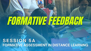 Session 5A - Formative Assessment in Distance Learning (Formative Feedback)