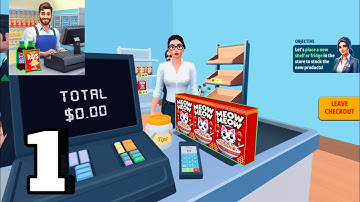 My Supermarket Simulator Full Gameplay Walkthrough Part 1 (Android-IOS)