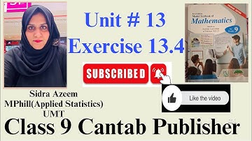 Exercise 13.4 Unit#13 Class 9|Cantab Publisher|Ex 13.4 Class 9#class9maths#cantabpublisher#education