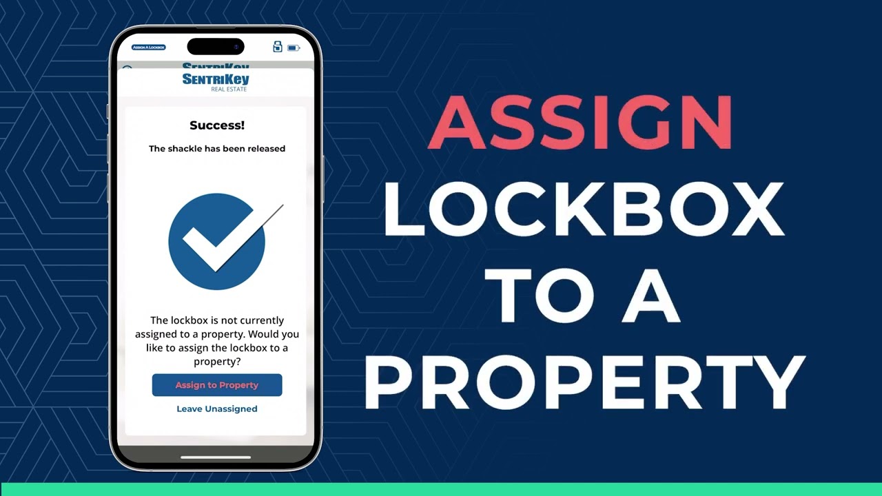 How to Assign/Unassign a Lockbox | SentriGuard Lockbox