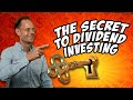 THE SECRET TO DIVIDEND INVESTING THAT YOU DON'T KNOW