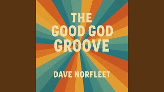 The Good God Groove