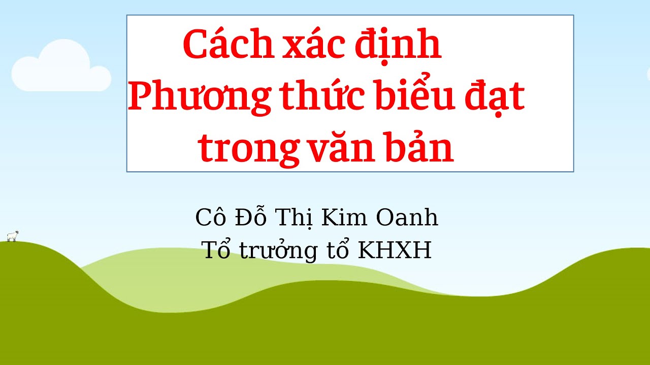 Cách xác định phương thức biểu đạt trong văn bản ( dễ... - youtube