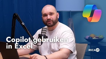 Copilot gebruiken in Excel – Gosse legt uit | Mica IT
