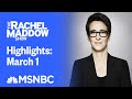 Watch Rachel Maddow Highlights: March 1 | MSNBC