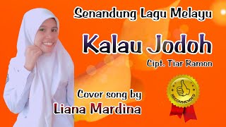 Kalau Jodoh  - Asmidar Darwis (Cover Liana Mardina - Lagu Melayu Cipt. Tiar Ramon) Audio HD