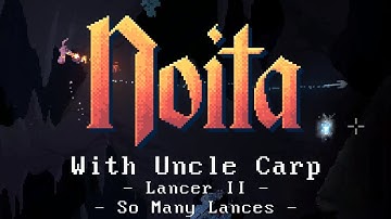 So Many Lances - Lancer Part 2 - Let