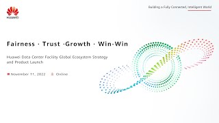Huawei Data Center Facility Global Ecosystem Strategy and Product Launch