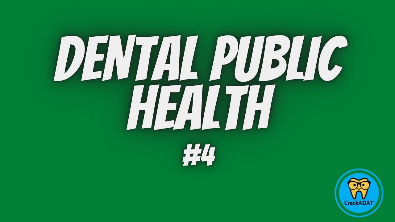 ADAT Exam Dental Public Health Lesson 4 -  Epidemiology of oral diseases (CrackADAT.com)
