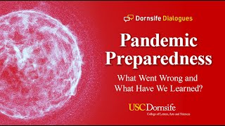 Pandemic Preparedness: What Went Wrong, What Have We Learned?