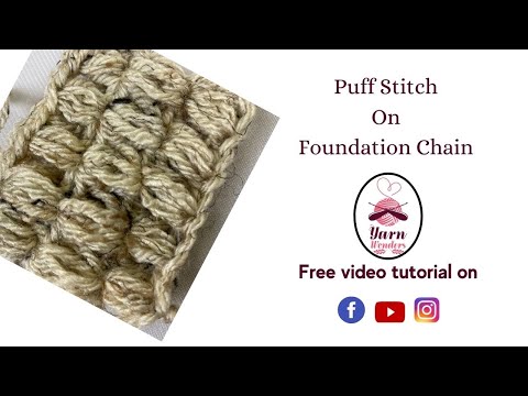 How to make a Puff stitch On foundation chain