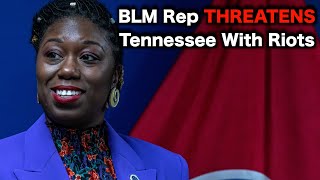 Memphis Representative Calls For MORE BLM Riots