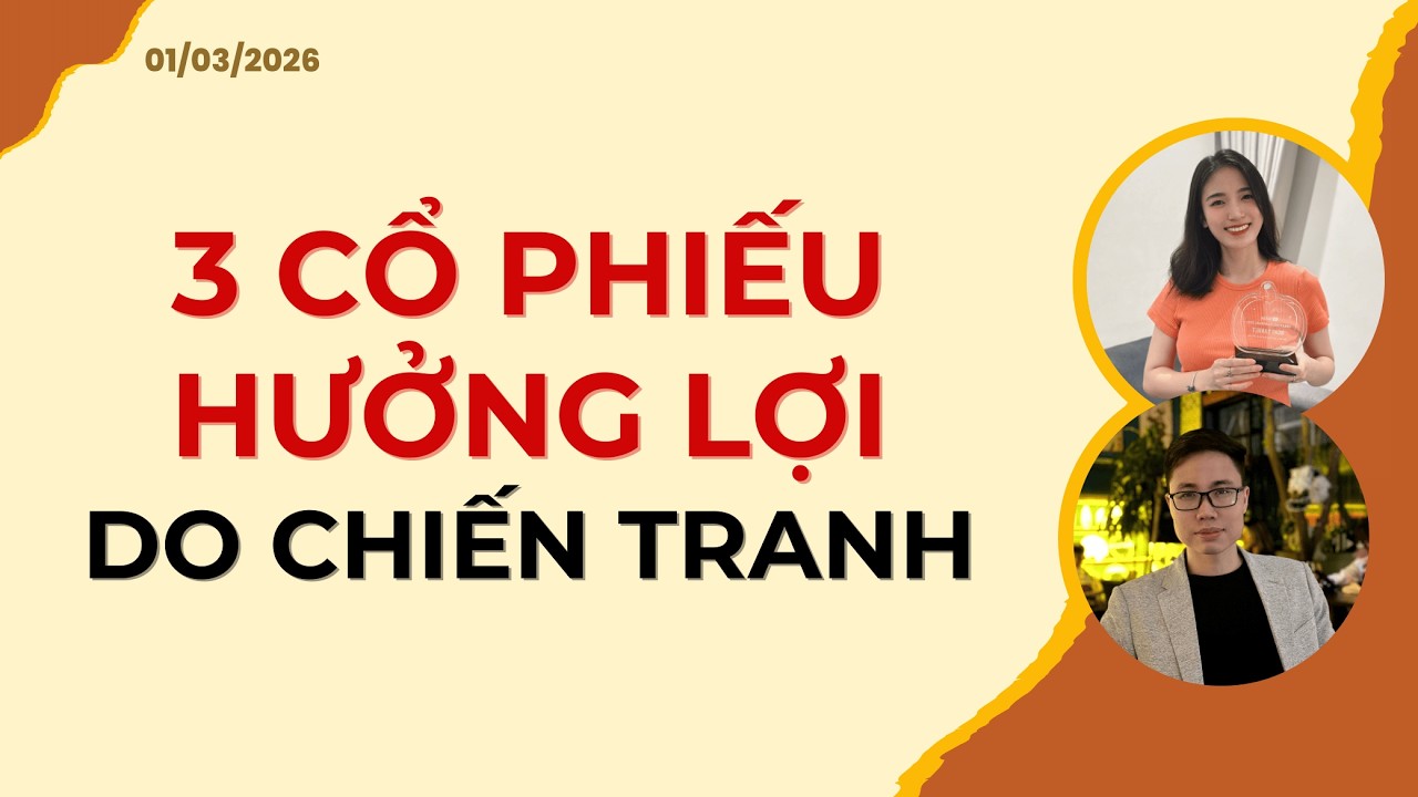 3 CỔ PHIẾU HƯỞNG LỢI DO CHIẾN TRANH