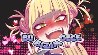 「Nightcore」↬ Bu Gece Bizim Resimi