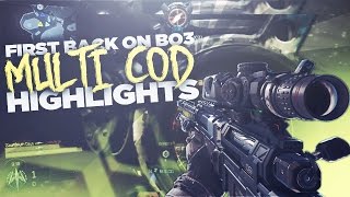 FIRST CLIP BACK ON BO3! (Multi Cod Highlights)