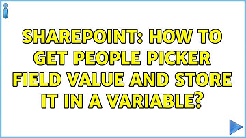 Sharepoint: How to get people picker field value and store it in a variable?