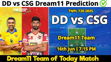 DD vs CSG Dream11 Prediction | Dream11 Team Of Today Match | DD vs CSG Dream11