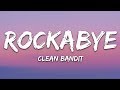 أغنية Clean Bandit Rockabye Lyrics Feat Sean Paul Anne Marie