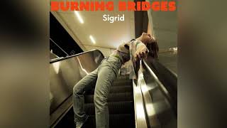 Sigrid - Burning Bridges (Snippet)