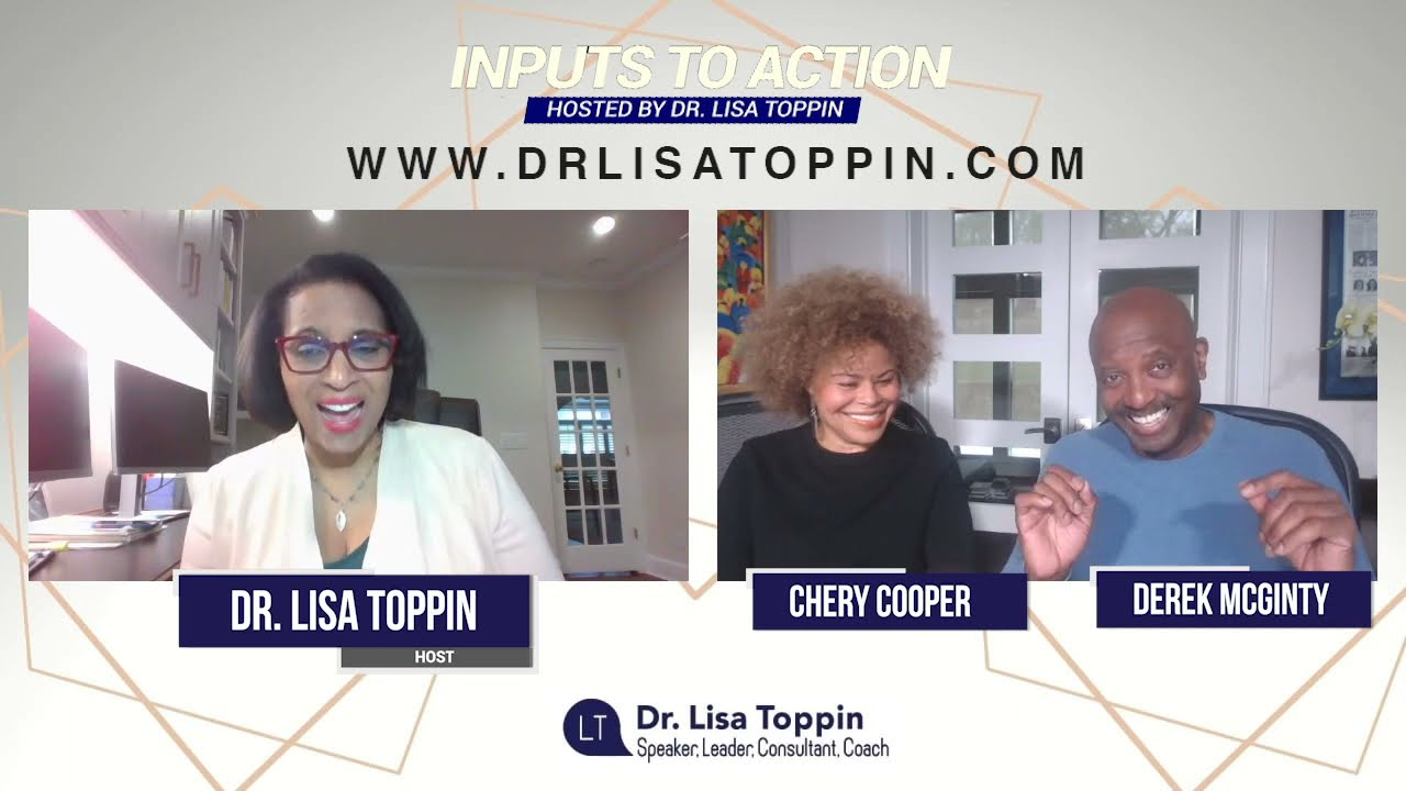 Inputs to Action Chery Cooper & Derek Mcginty