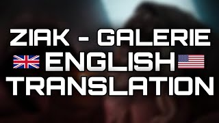 ZIAK - GALERIE - ENGLISH TRANSLATION