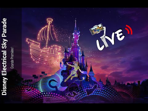 🔴[LIVE] Disney Electrical Sky Parade à Disneyland Paris : Le nouveau show !