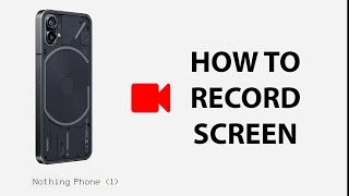 How To Record Screen On Nothing Phone 1 | Nothing Phone Screen Recorder screenshot 4