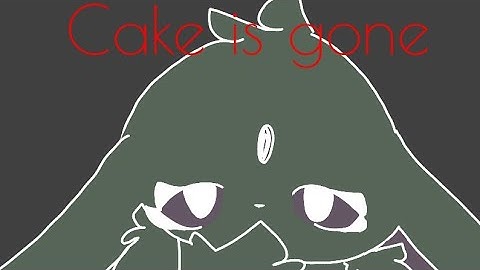 CAKE IS GONE||Map part(WIP)