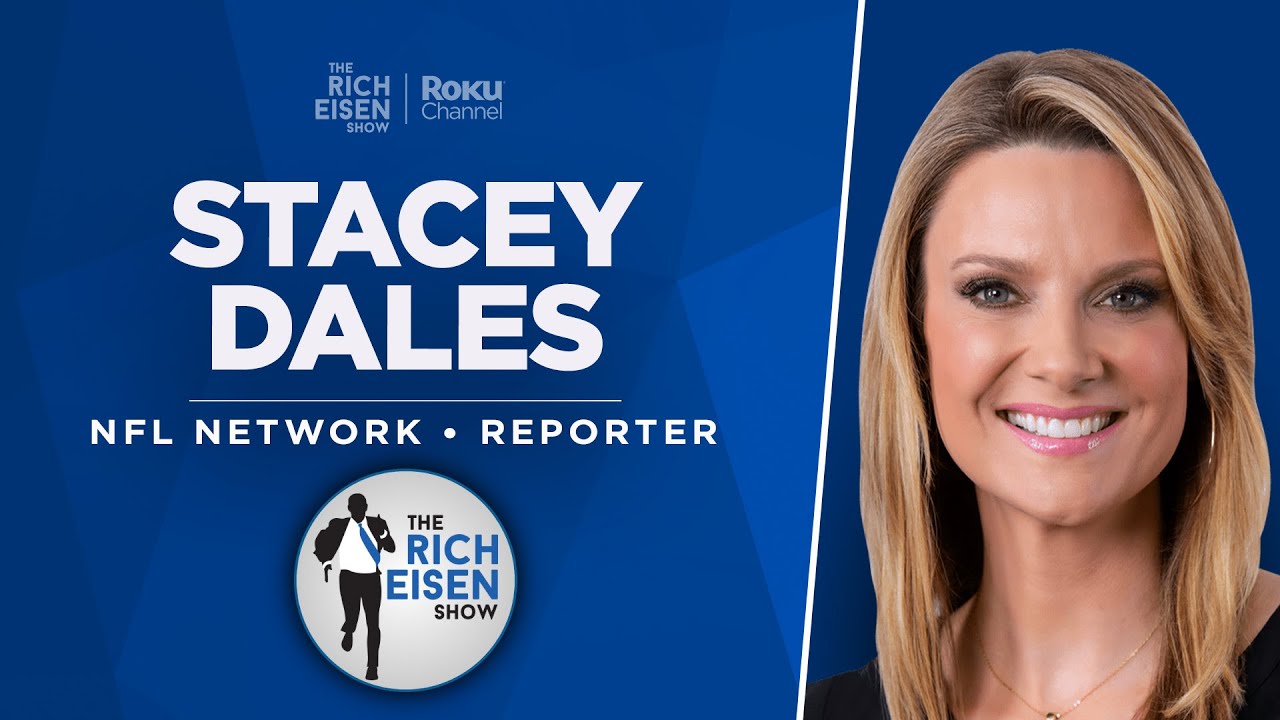 NFL Network's Stacey Dales Talks LSU/Iowa, NFL Draft QBs & More with Rich  Eisen