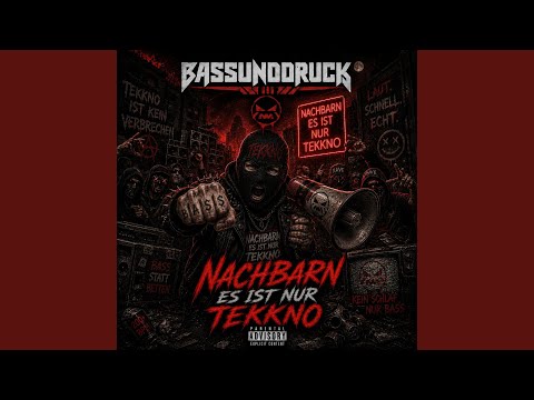 Nachbarn es ist nur Tekkno