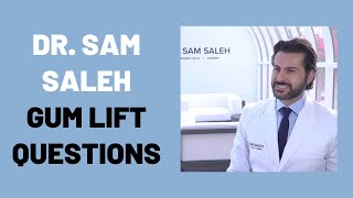Questions About Gum Lifts with Dr. Sam Saleh