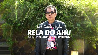 Joel Simorangkir - Rela Do Ahu (Official Music Video)