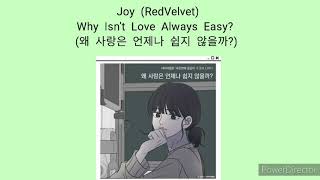 Joy (RedVelvet)- Why Isn’t Love Always Easy? (왜 사랑은 언제나 쉽지 않을까?) | lyrics & indonesia terjemah |