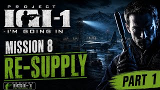 Project IGI 1/ Mission 8 (Re-Supply) part 1