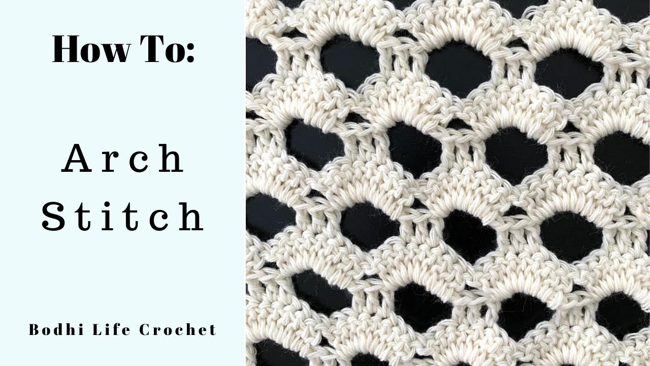 How To Crochet: Arch Stitch
