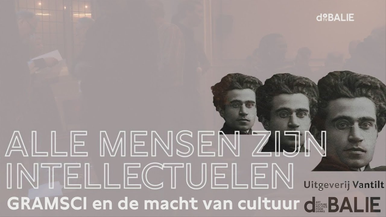 Alle mensen zijn intellectuelen - Gramsci en de macht van cultuur discourse definition