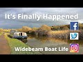 #135 - It's Finally Happened! Widebeam Boat life
