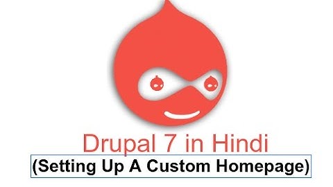 Drupal 7 Development Tutorials(Hindi/Urdu) -   How to Setting Up A Custom Homepage in drupal 7 site