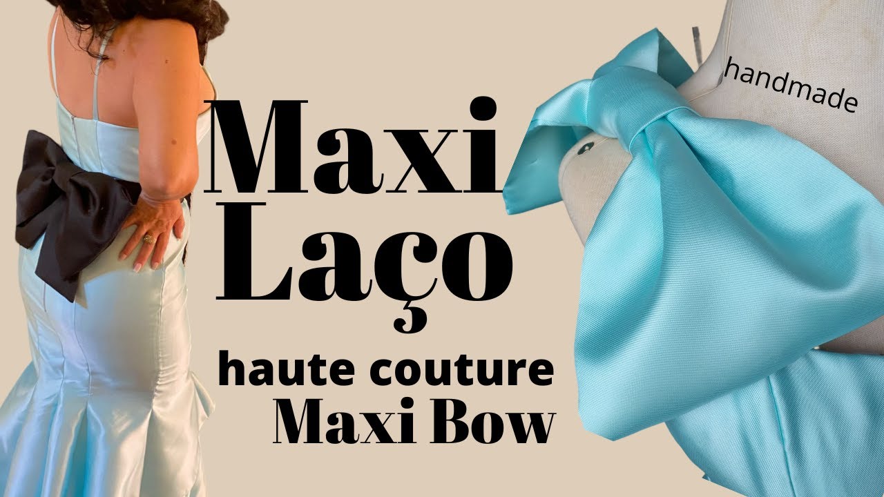 Maxi Laço para Vestido de Festa - Maxi Bow for Dress